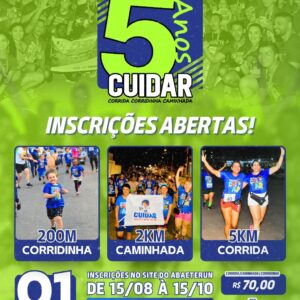 Corrida, Caminhada e Corridinha em Comemoração aos 5 anos do espaço CUIDAR